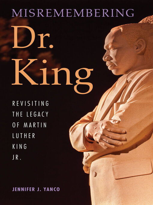 Title details for Misremembering Dr. King by Jennifer J. Yanco - Available